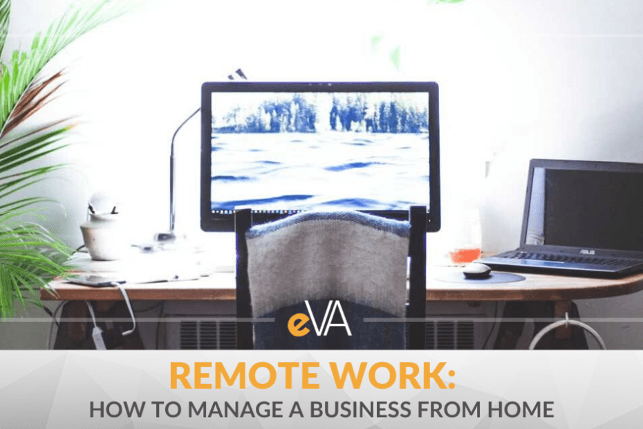 Remote Work: How to Manage a Business from Home