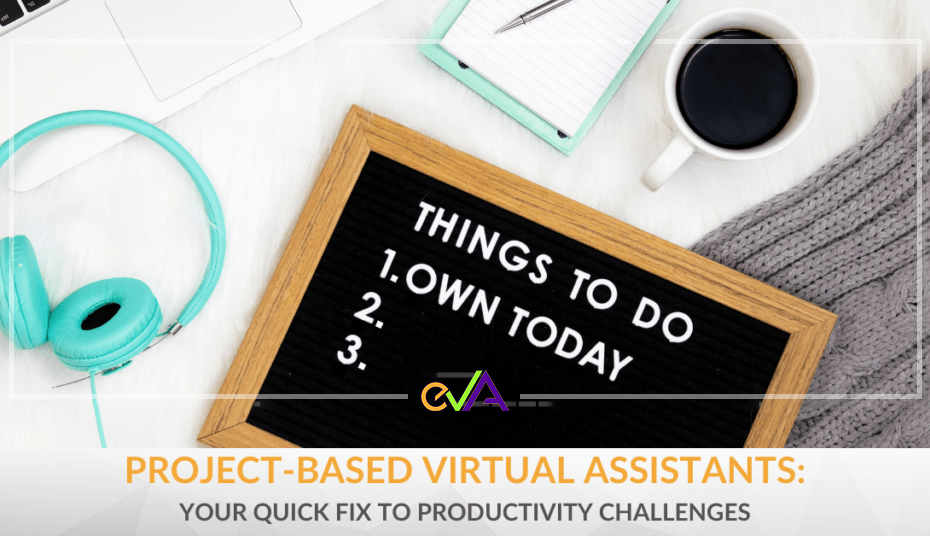 project-based virtual assistants can greatly boost productivity