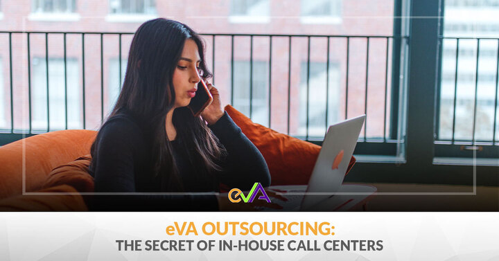 eVA Outsourcing: The Secret of In-House Call Centers