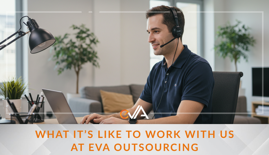 What It’s Like to Work With Us at eVA Outsourcing