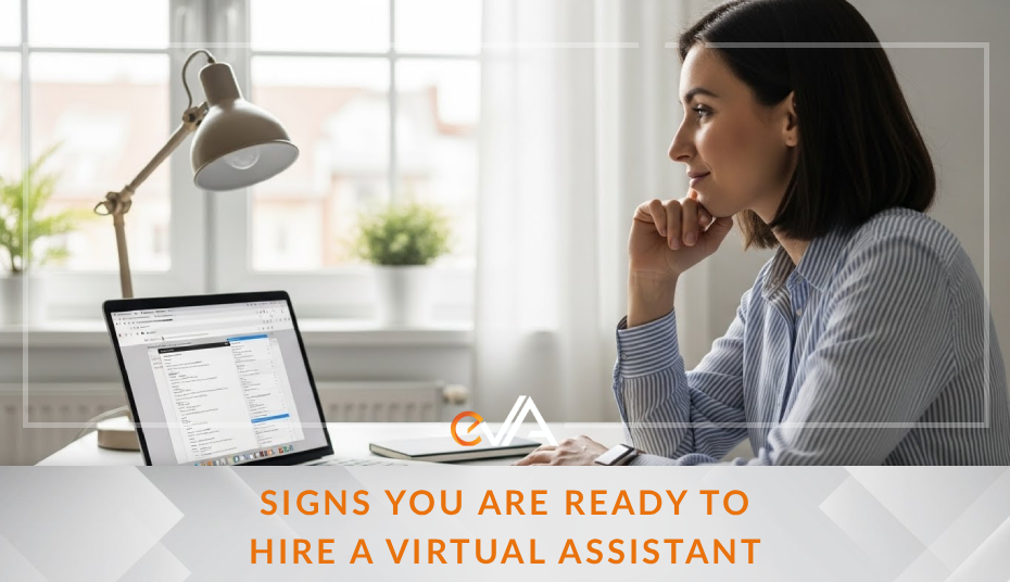 Signs You Are Ready to Hire a Virtual Assistant