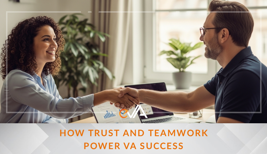 How Trust and Teamwork Power VA Success