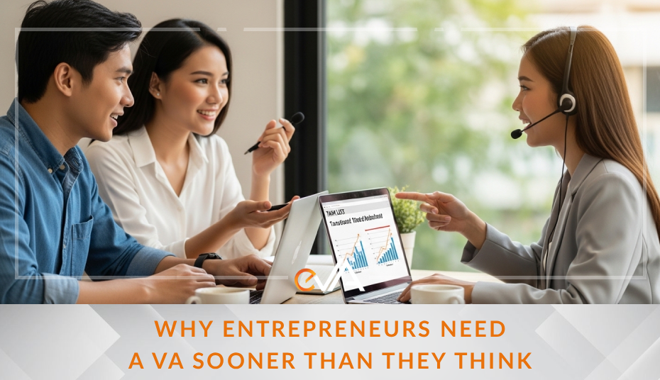 Why Entrepreneurs Need a VA Sooner Than They Think