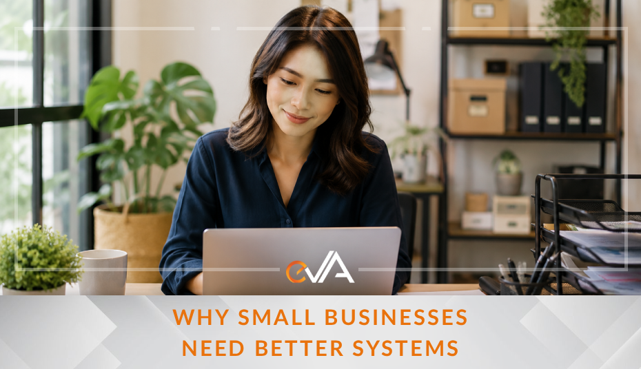 Why Small Businesses Need Better Systems