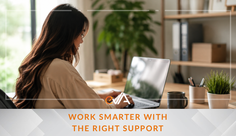 Work Smarter With the Right Support